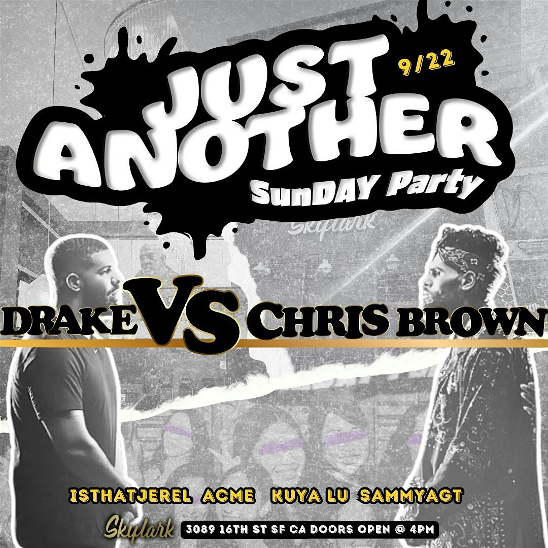 JUST ANOTHER SUNDAY PARTY IV – San Francisco, CA