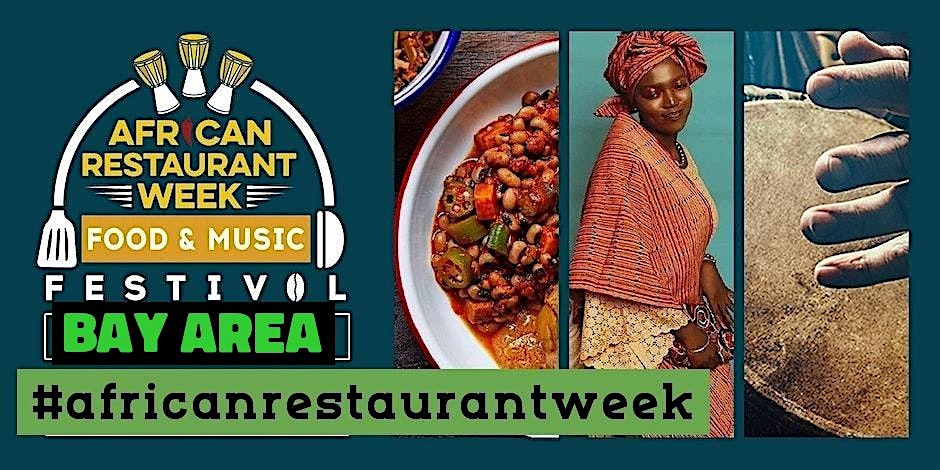 Bay Area African Restaurant Week Festival 2024 – Oakland, CA