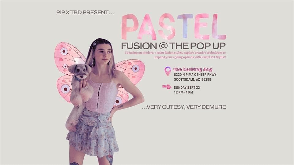 Pastel Fusion – Scottsdale, AZ