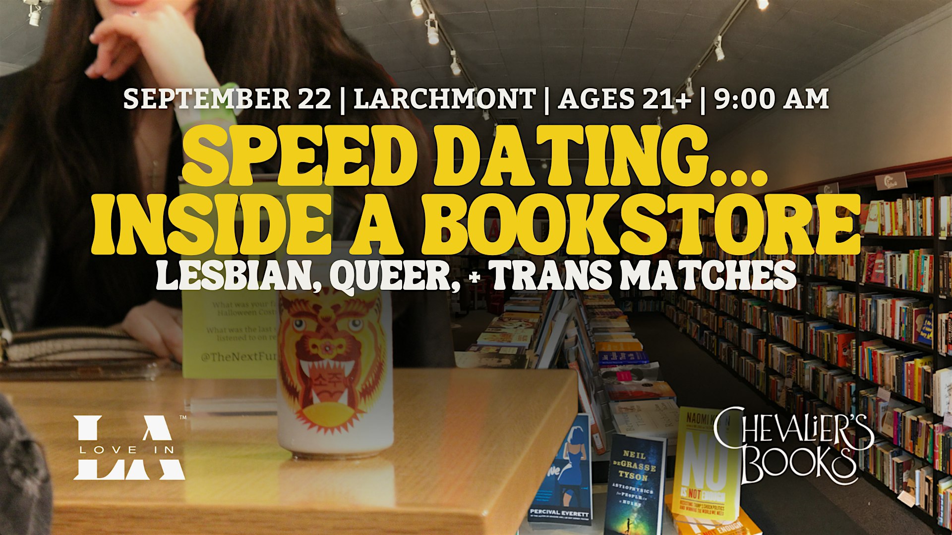 Speed Dating in a Bookstore |Queer, Lesbian, Trans Matches | Larchmont |21+ – Los Angeles, CA