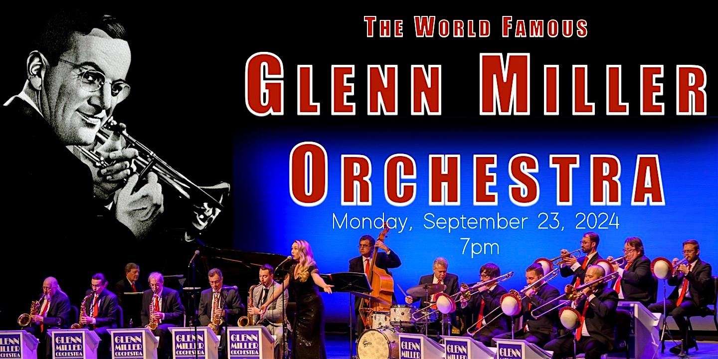 The World-Famous Glenn Miller Orchestra – Scranton, PA