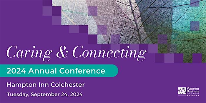 The WBON 2024 Caring & Connecting Conference – Colchester, VT