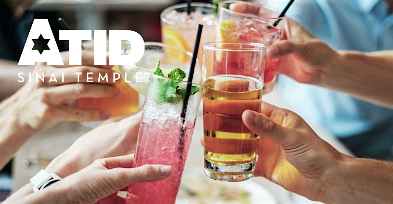 Atid Happy Hour! – Marina del Rey, CA