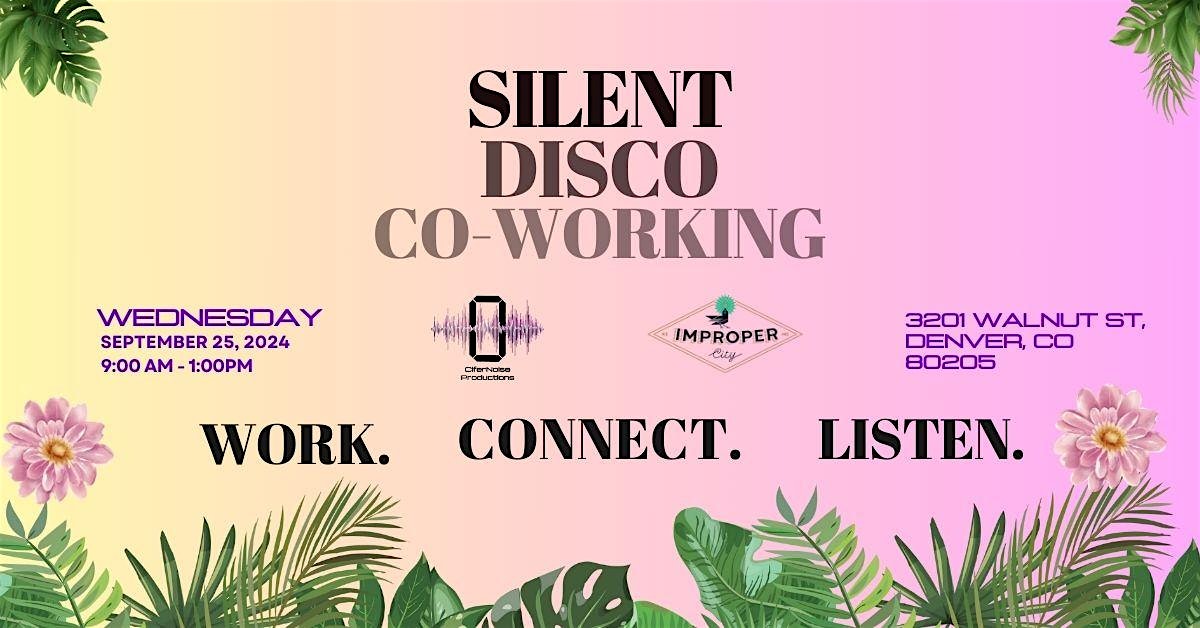 Free Silent Disco Co-working: Improper City – September – Denver, CO