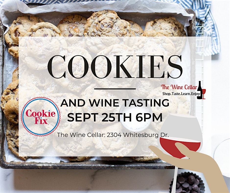 Cookie and Wine Tasting with Cookie Fix and The Wine Cellar – Huntsville, AL