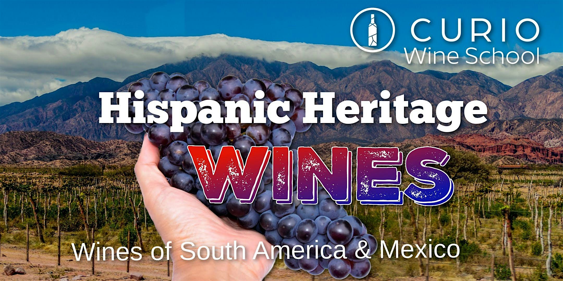 Curio Wine School: Hispanic Heritage Wines – Fredericksburg, VA