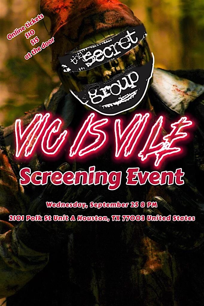 Vic is Vile: Screening Event – Houston, TX