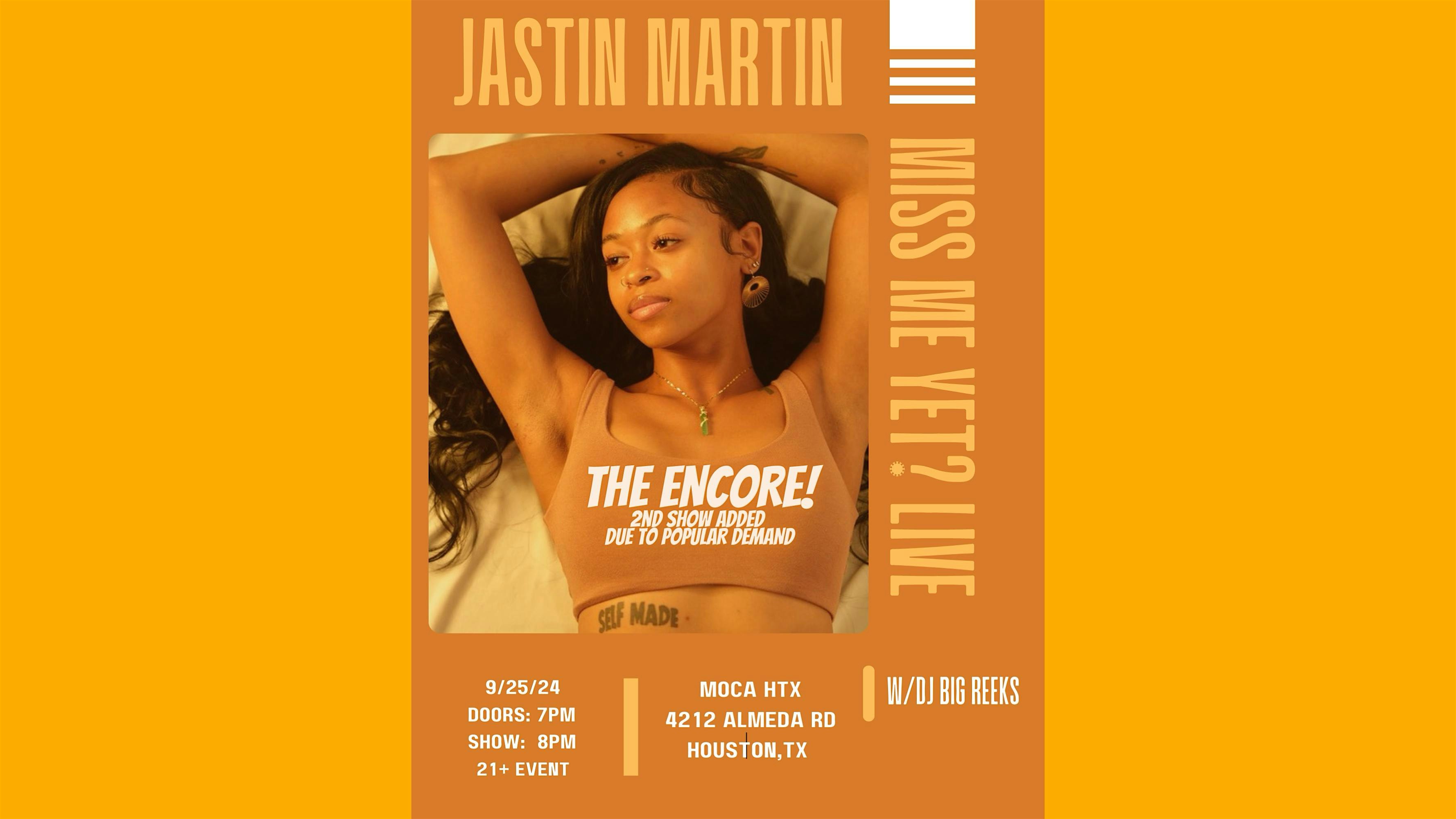 Jastin Martin Miss Me Yet ? Live : The Encore – Houston, TX