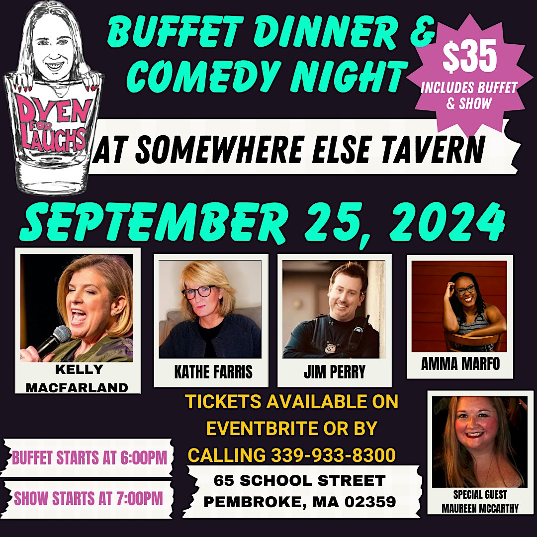 Buffet Dinner & Comedy Show At Somewhere Else Tavern – Pembroke, MA