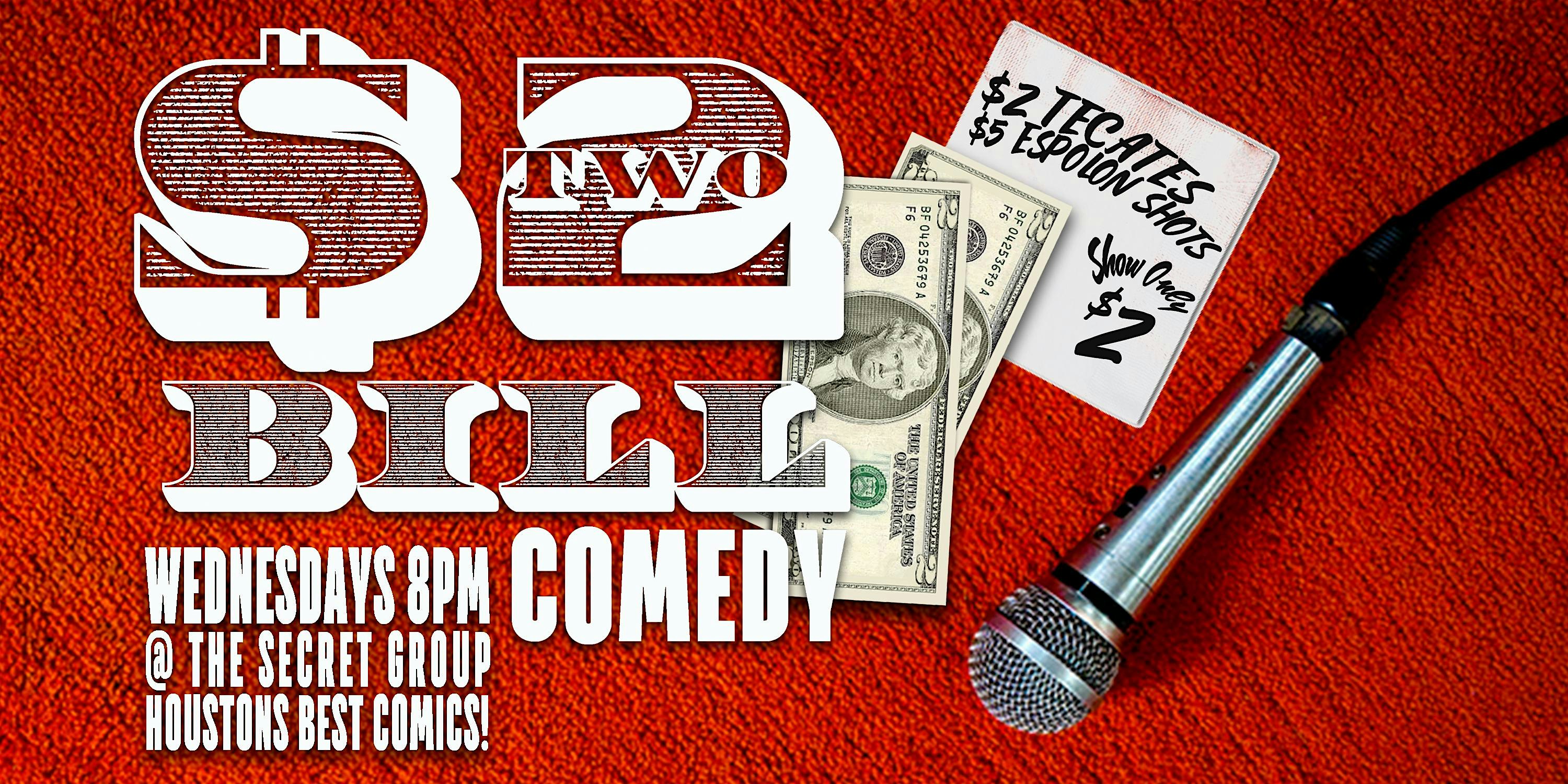 Two Dollar Comedy Show every Wednesday! – Houston, TX