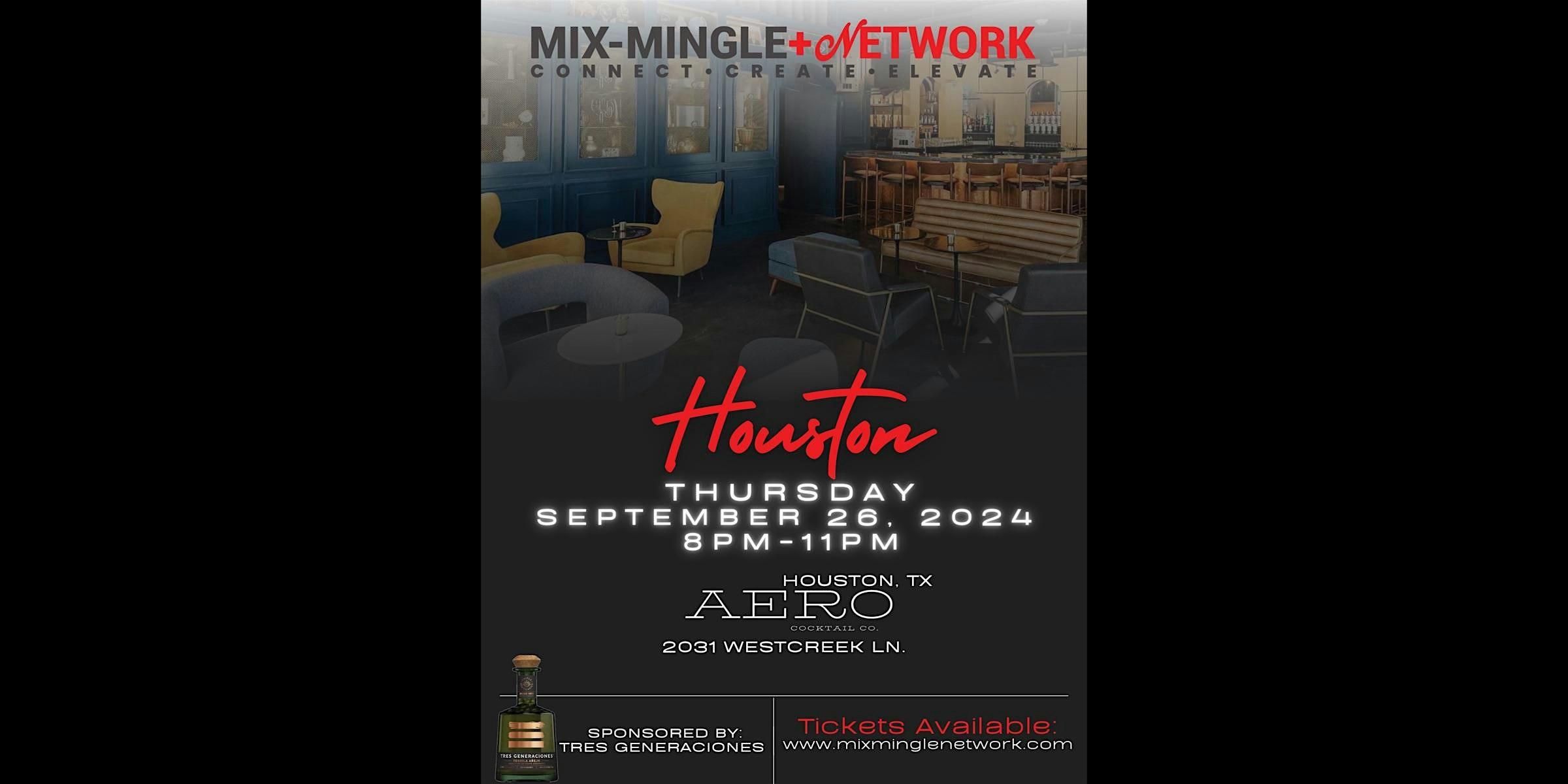 Mix-Mingle+Network: Houston – Houston, TX