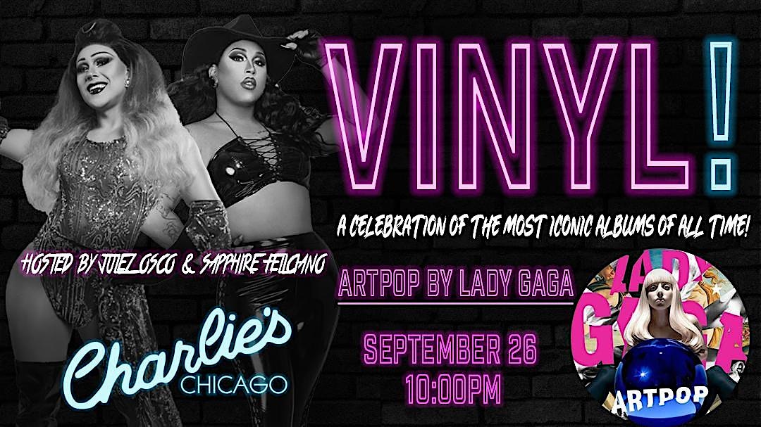 Vinyl! Presents: ARTPOP By Lady Gaga – Chicago, IL