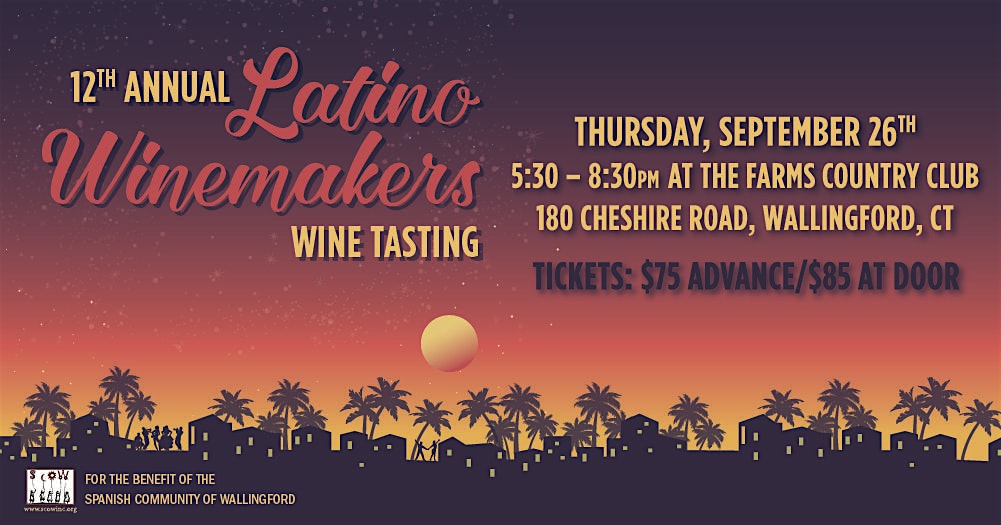 12th Annual Latino Winemakers – Wallingford, CT