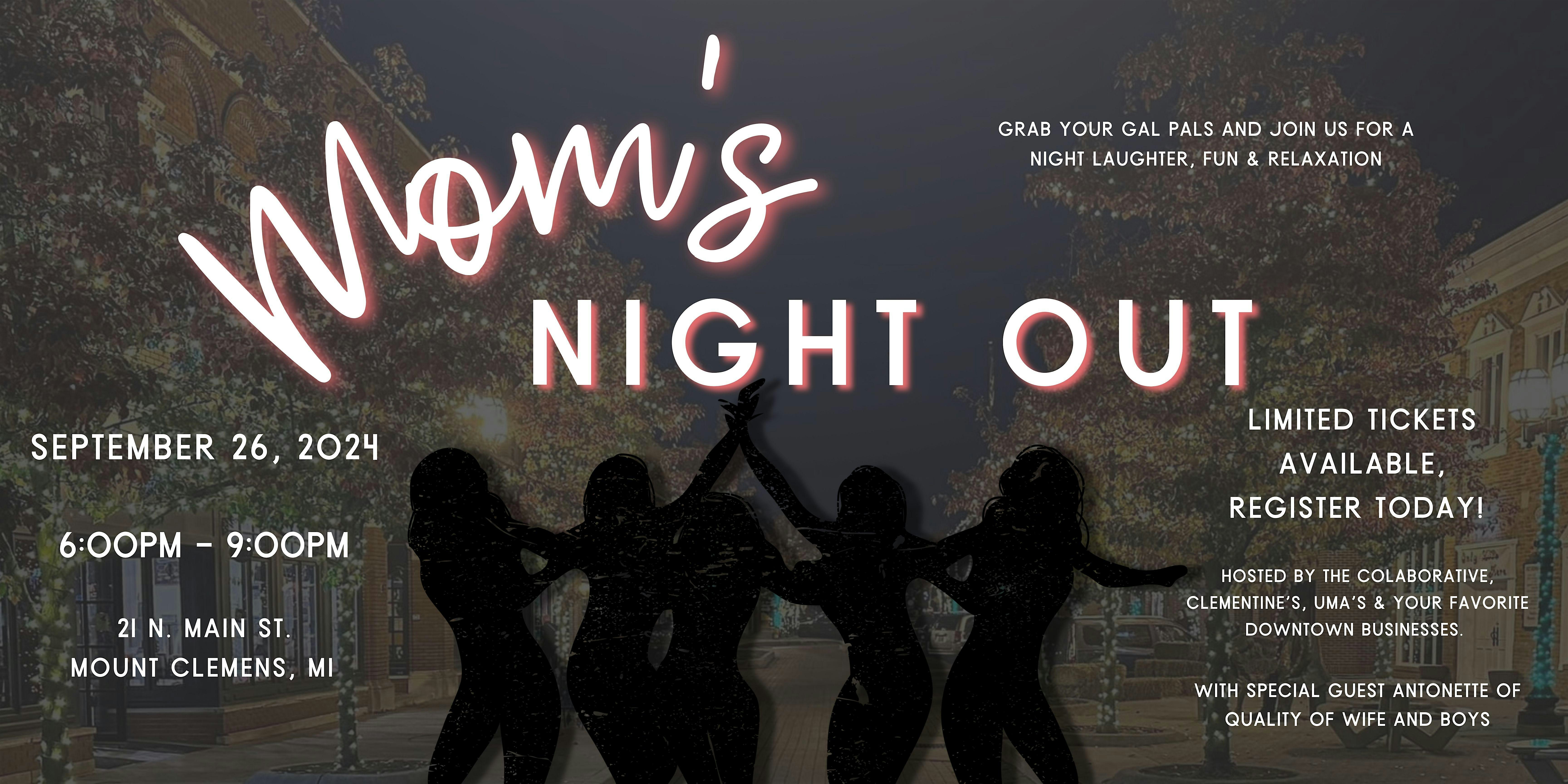 Mom’s Night Out – Mount Clemens, MI