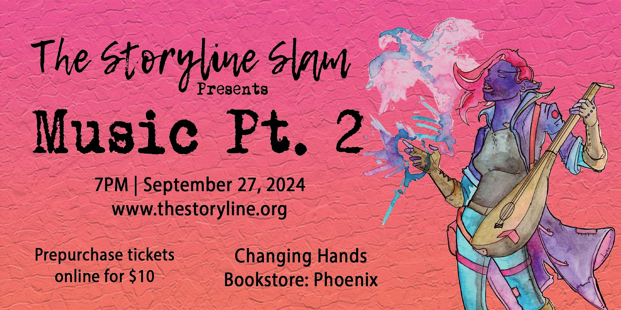 The Storyline SLAM: Music Pt. 2 – Phoenix, AZ