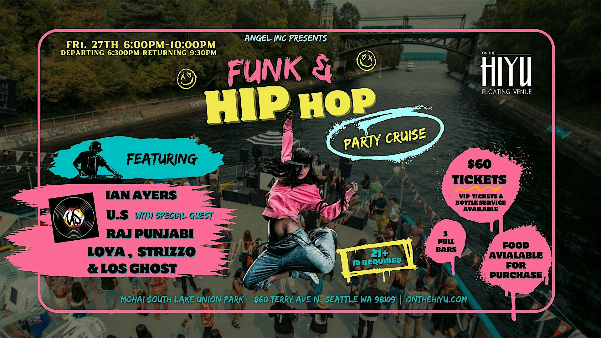 Funk & Hip Hop Party Cruise ~ On The HIYU – Seattle, WA