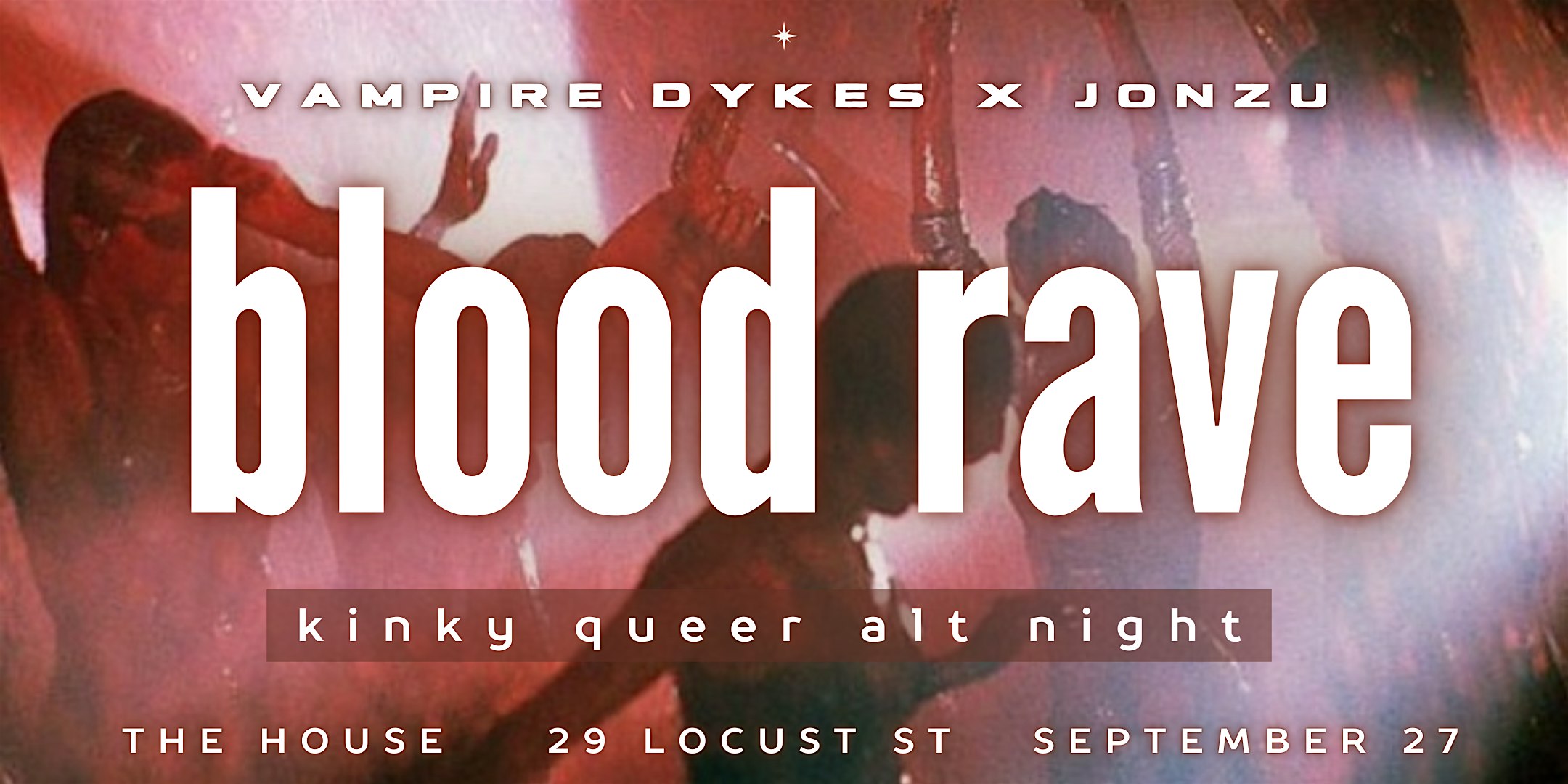 VAMP DXKES x Jonzu: Blood Rave – Brooklyn, NY