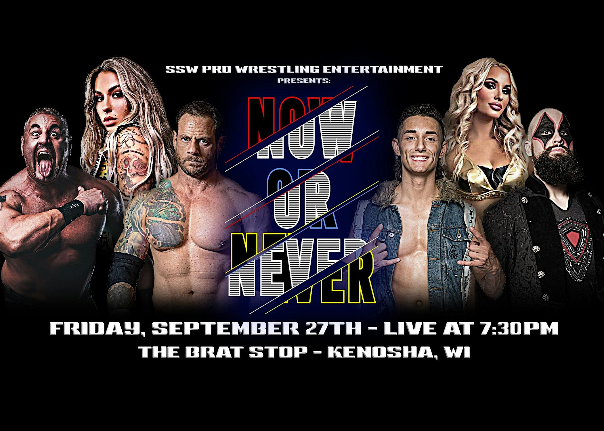 SSW Pro Wrestling: NOW or NEVER – Kenosha, WI