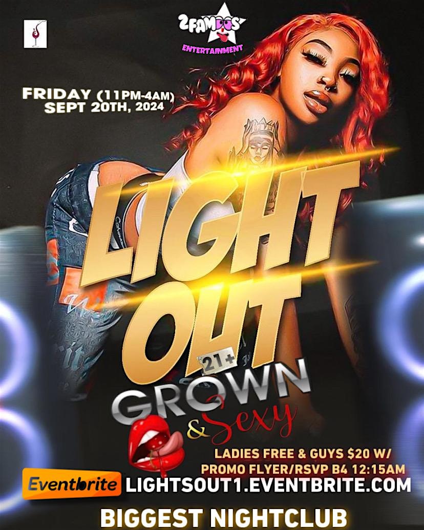 LIGHT OUT (GROWN&SEXY) 21+ EVENT – The Bronx, NY