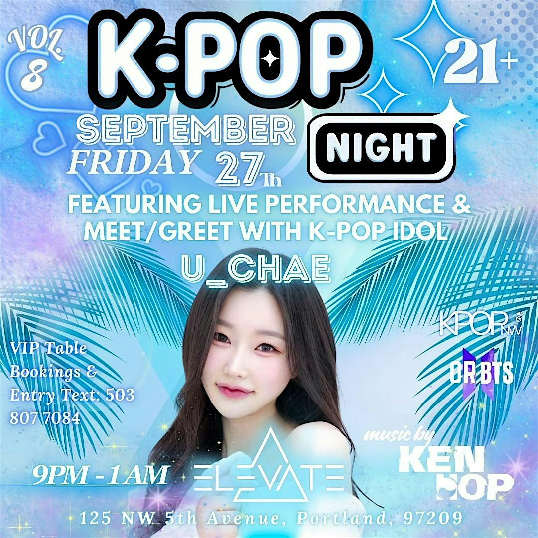 Ken Hop Presents KPop Night At Elevate Featuring Special Arist U_Chae & Friends – Portland, OR