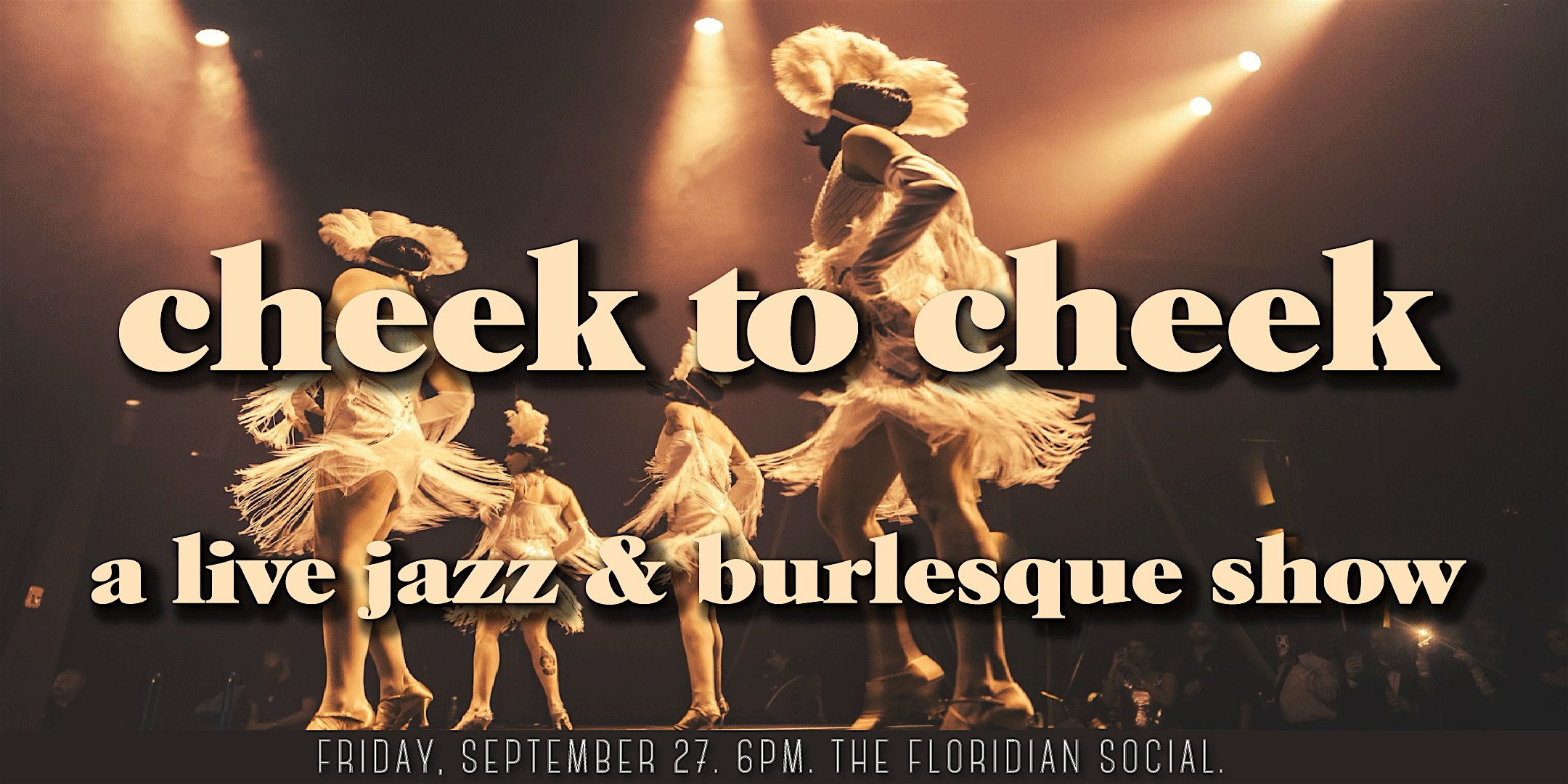 Cheek to Cheek: A Live Jazz and Burlesque Show| 21+ – St. Petersburg, FL