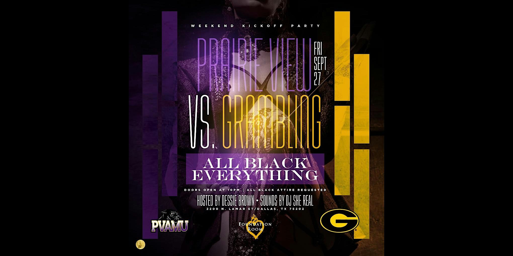 All Black Everything | Prairie View /Grambling Weekend| Friday, Sept. 27th – Dallas, TX