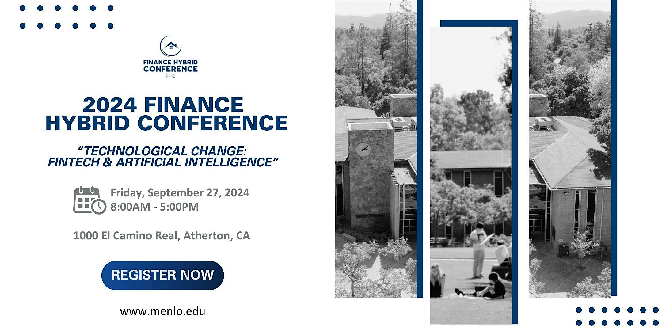 2024 Finance Hybrid Conference – Technological Change: Fintech & Artificial – Atherton, CA