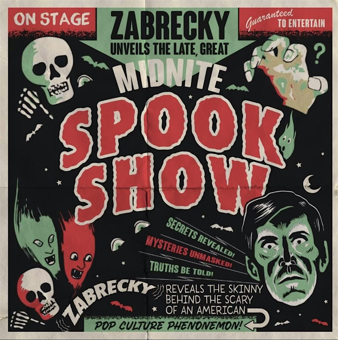 Purchase THE LATE GREAT MIDNITE SPOOK SHOW - Multimedia Presentation by Rob Zabrecky Tickets: Don't miss this upcoming 2024 Local Event in Los Angeles