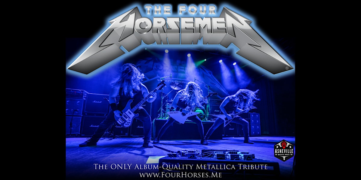 The Four Horsemen – A Celebration of Metallica – Asheville, NC