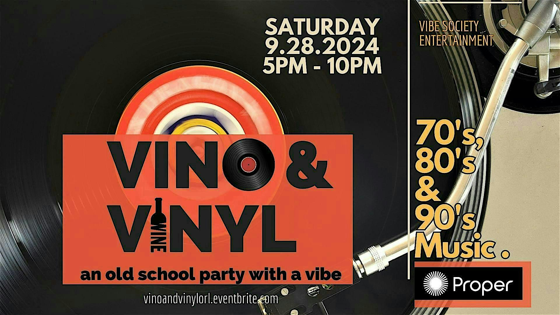 Vino & Vinyl – An Old School Party with a Vibe – Orlando, FL