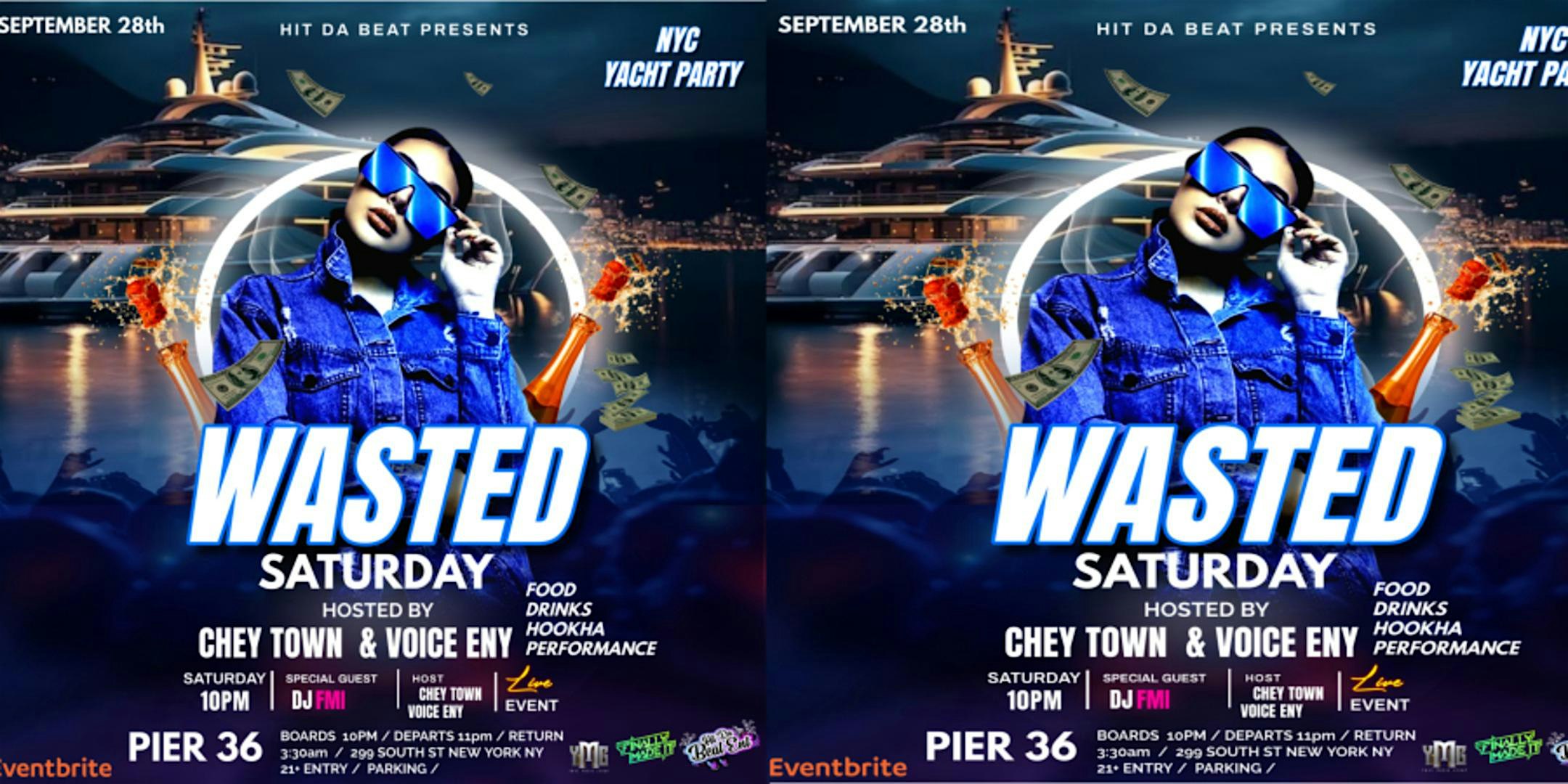 NYC YACHT PARTY WASTED SATURDAY – New York, NY