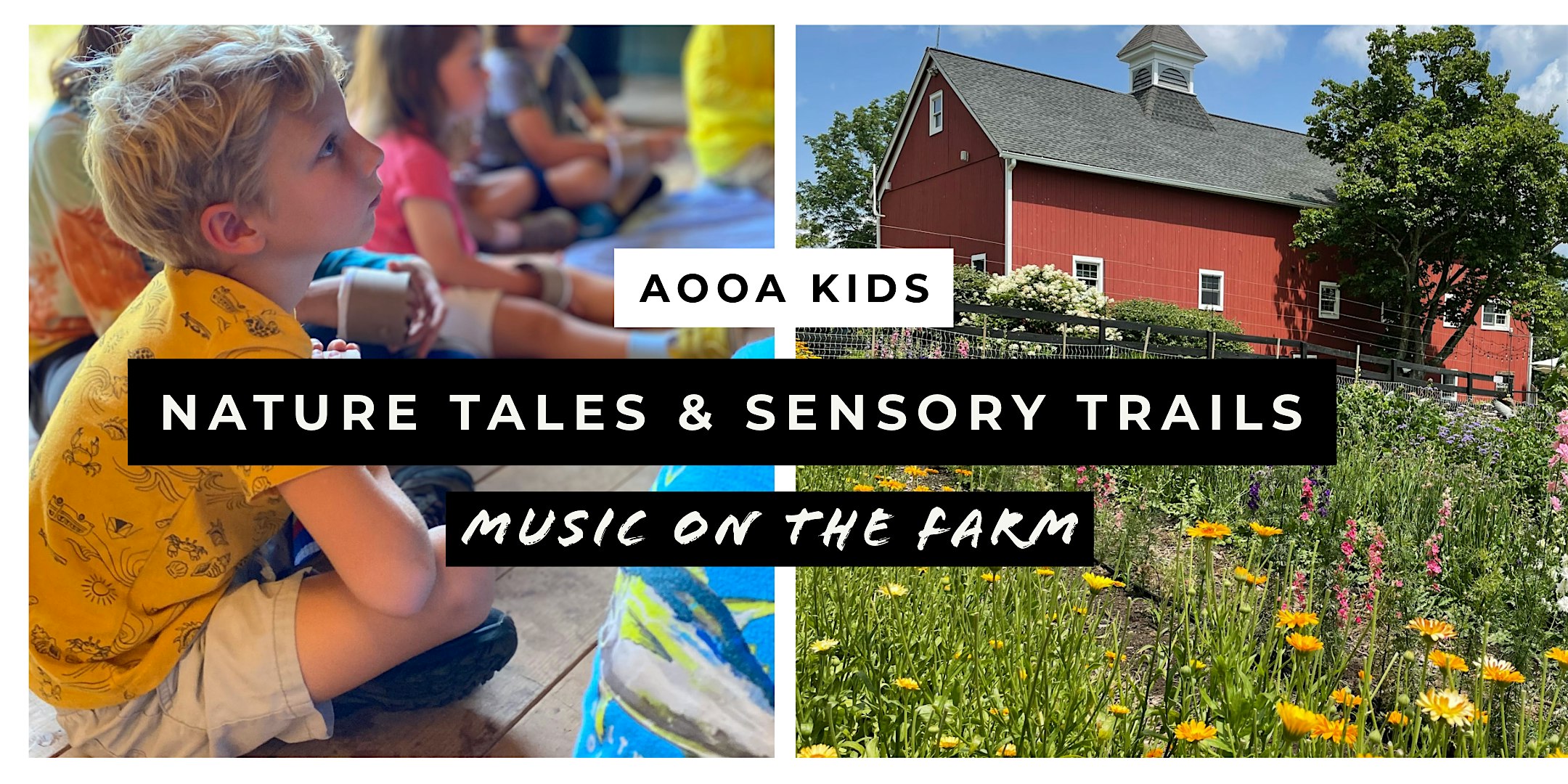 Nature Tales and Sensory Trails – Music on the Farm – Goshen, NY