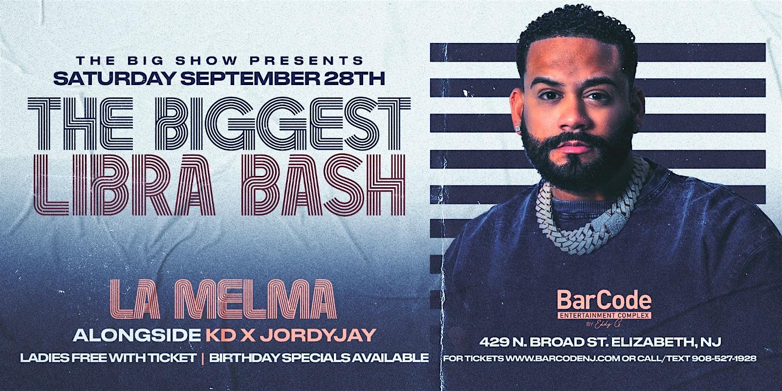 The Big Show Saturdays: The Biggest Libra Bash in History – Elizabeth, NJ