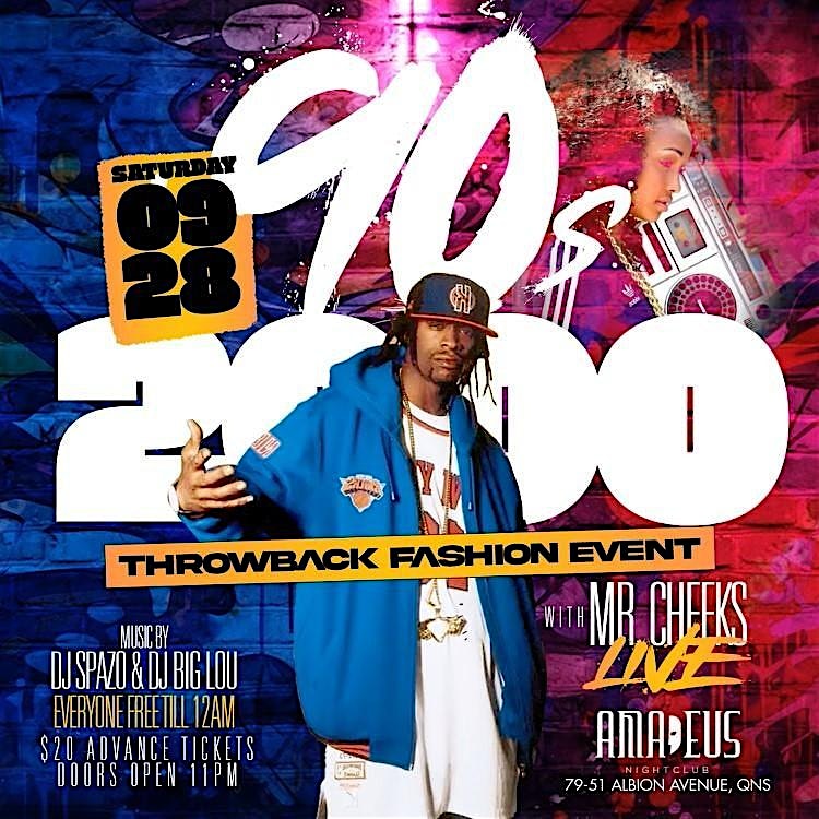 9/28 | 90s/2000s Throwback Fashion Event w/ MR CHEEKS – Queens, NY