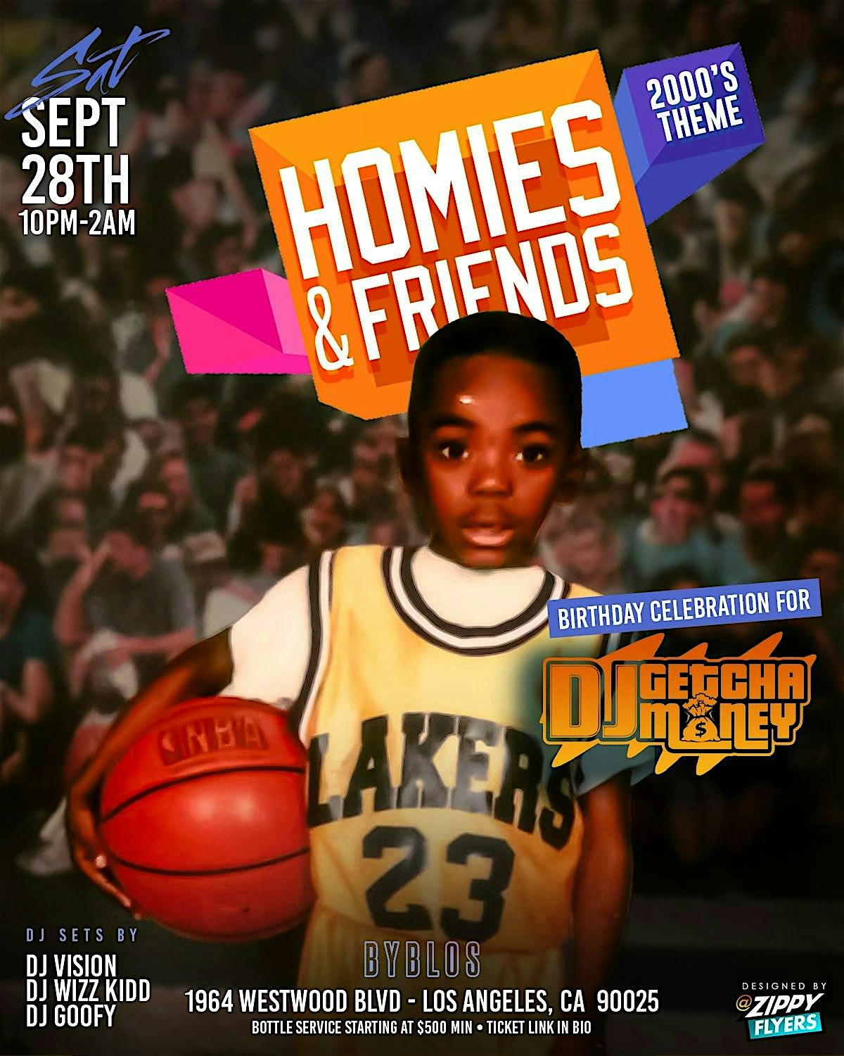 Homies & Friends 2000’s edition Celebrating Dj Getchamoney – Los Angeles, CA