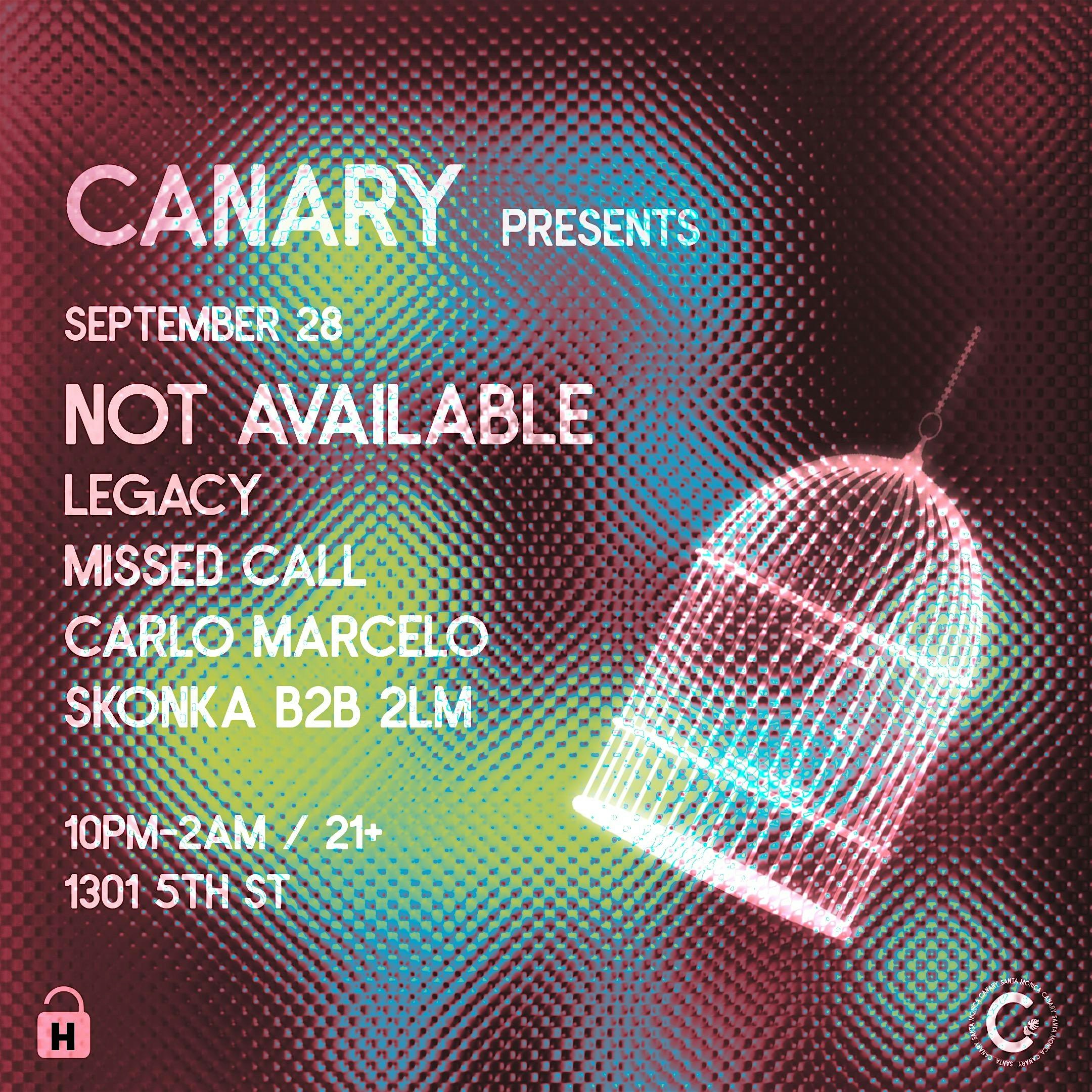 NOT AVAILABLE w/ LEGACY, MISSED CALL, CARLO MARCELO, SKONKA B2B 2LM – Santa Monica, CA