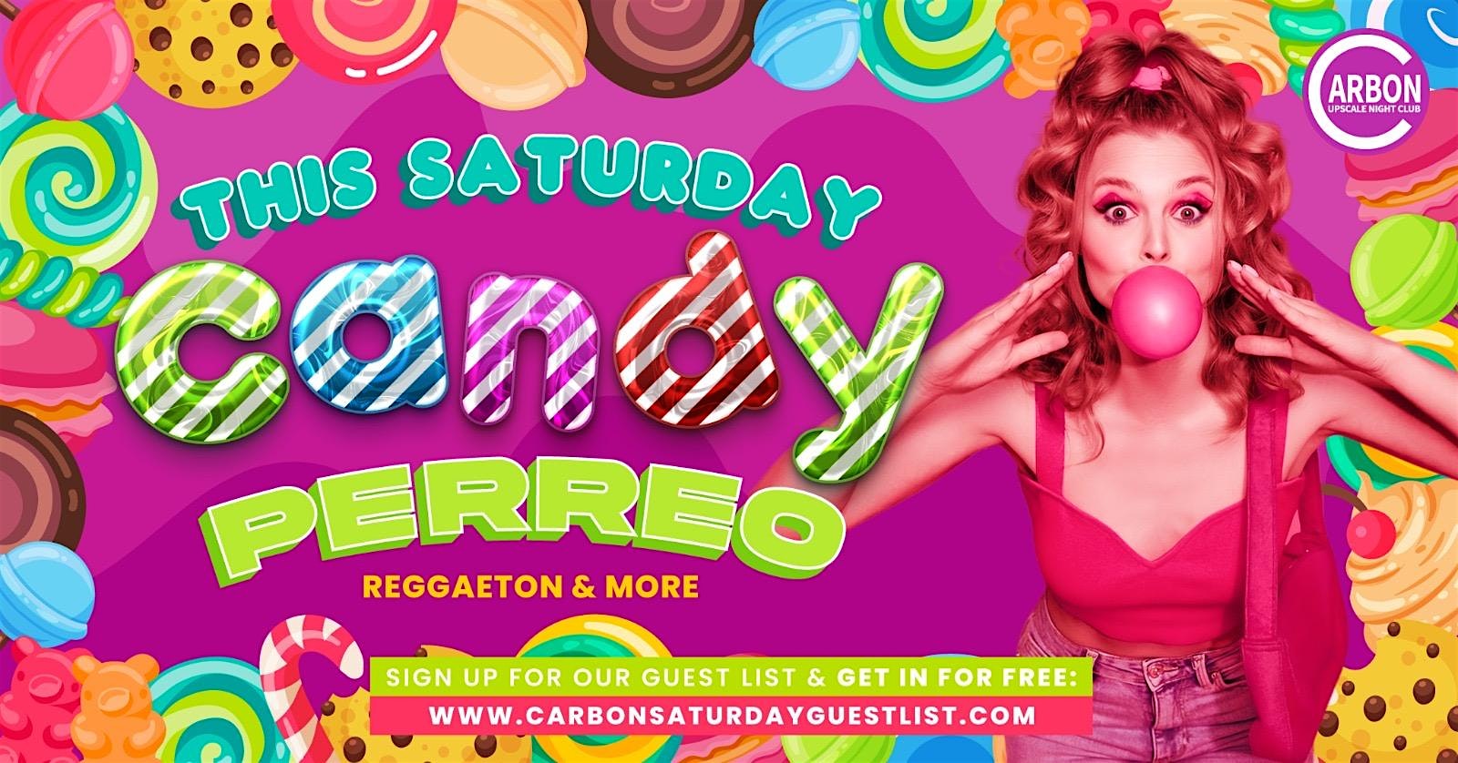 Este Sábado • Candy Perreo @ Carbon Lounge • Free guest list – san francisco, CA