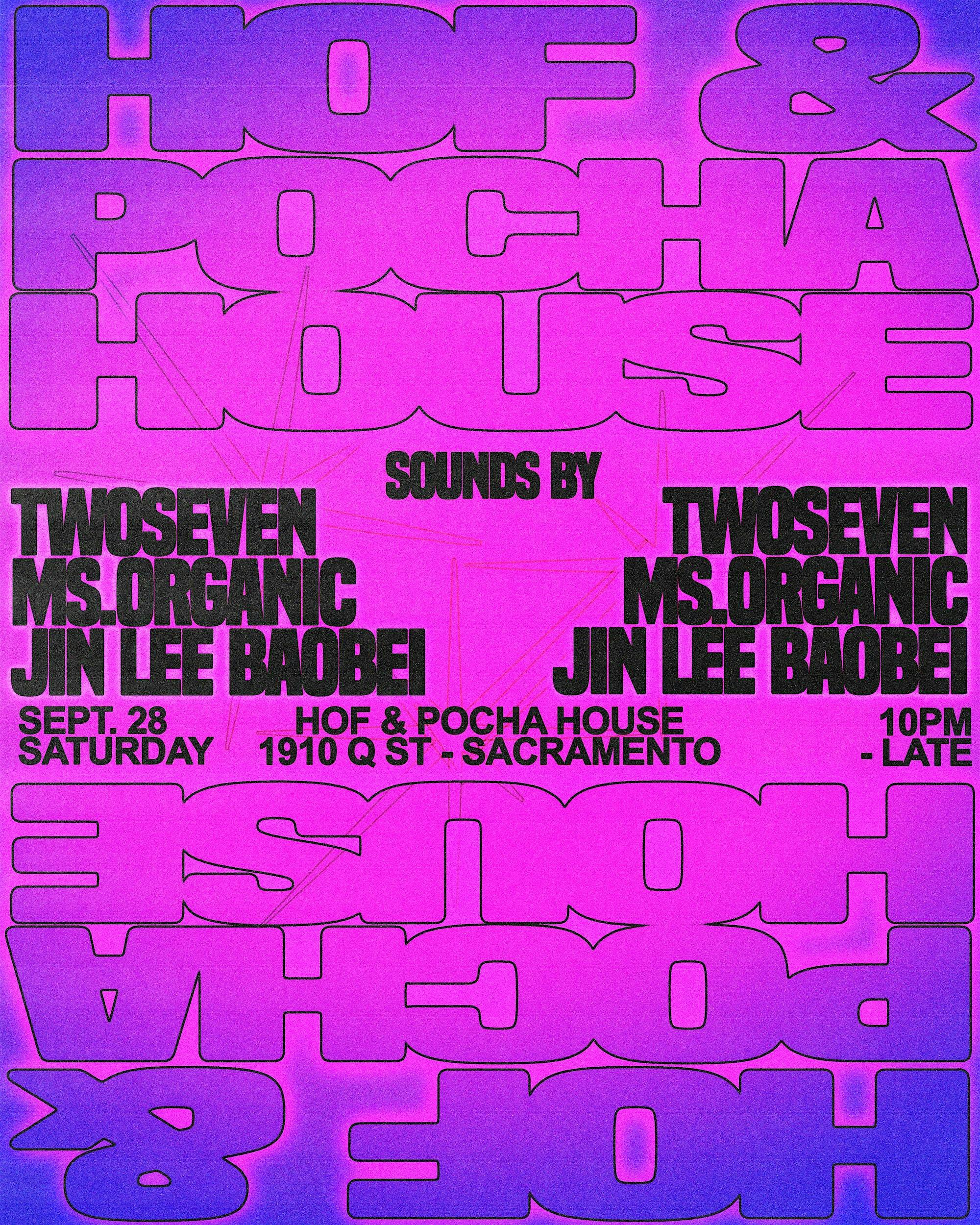 HOF @ POCHA HOUSE // SATURDAY, SEPTEMBER 28TH – Sacramento, CA