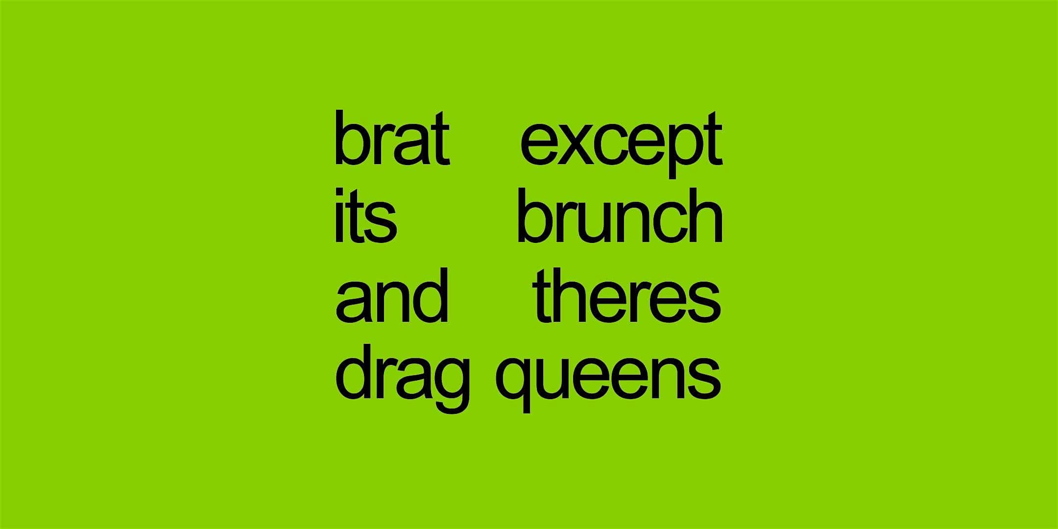 DRAG BRUNCH | BRAT EDITION – Milwaukee, WI