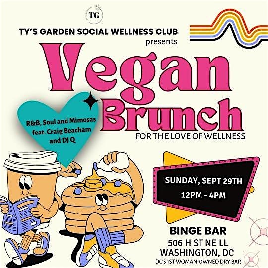 Vegan Brunch: For The Love of Wellness with R&B, Soul and Mimosas – Washington, DC