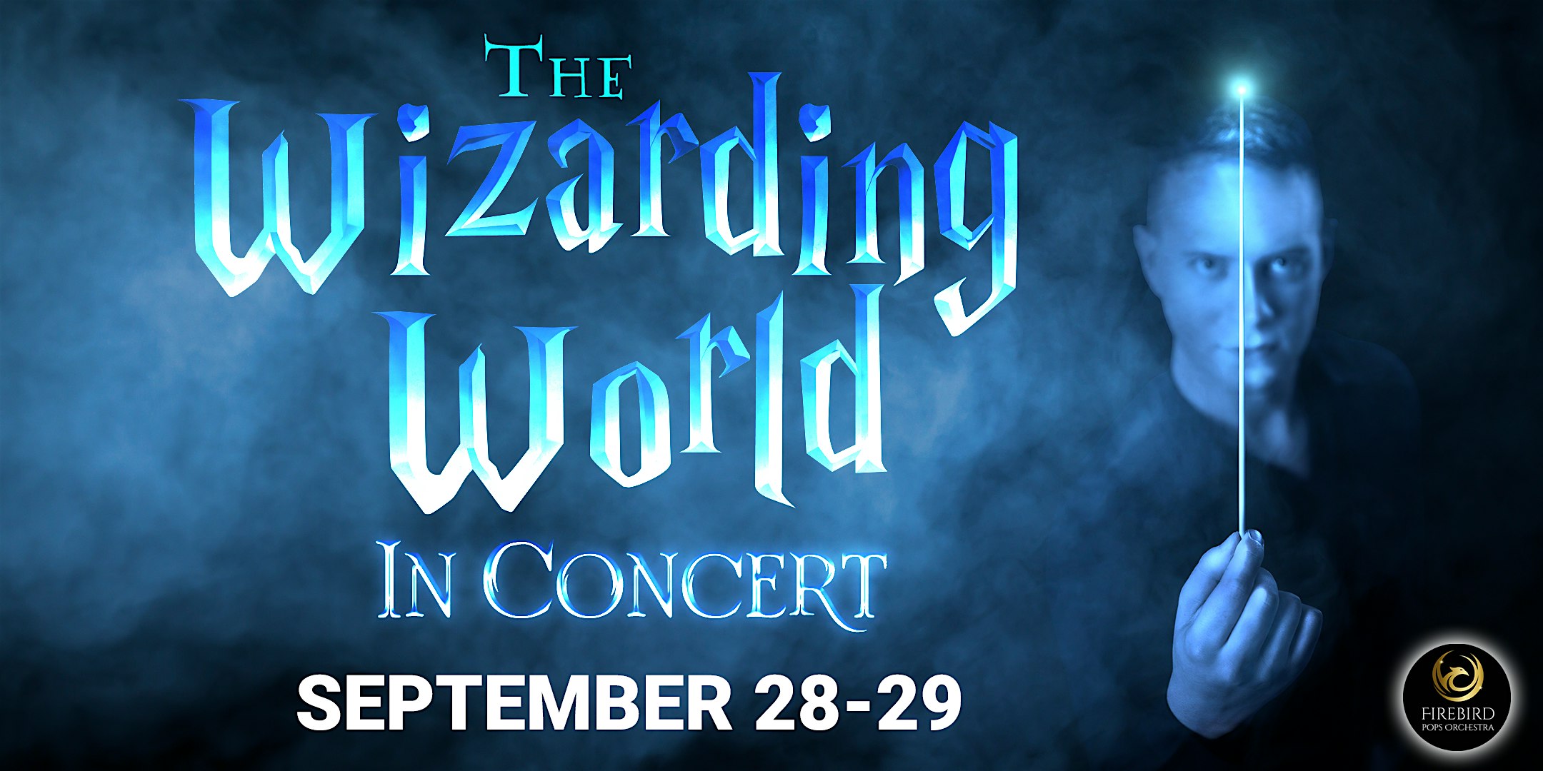 Purchase The Wizarding World: In Concert Tickets: Don't miss this upcoming 2024 Local Event in Wakefield