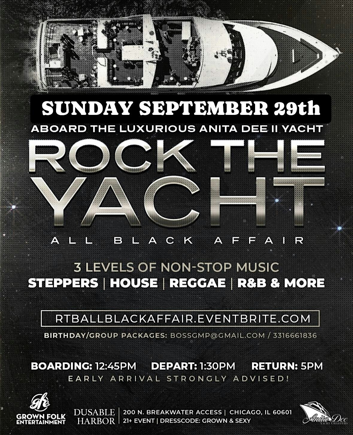 5th ANNUAL ROCK THE YACHT “ALL BLACK AFFAIR” – Chicago, IL