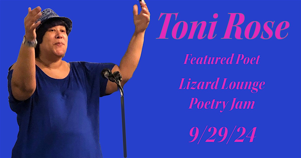 Lizard Lounge Poetry Jam-Toni Rose – Cambridge, MA