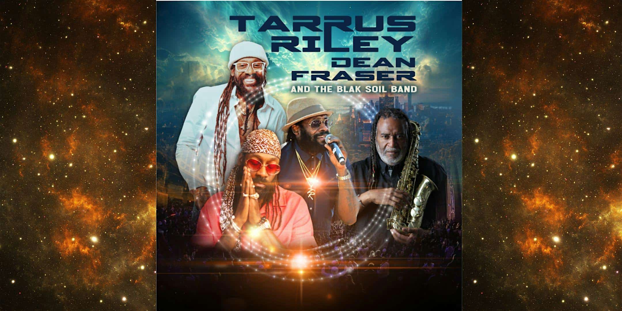 Tarrus Riley, Dean Fraser and The Blak Soil Band – Essex Junction, VT