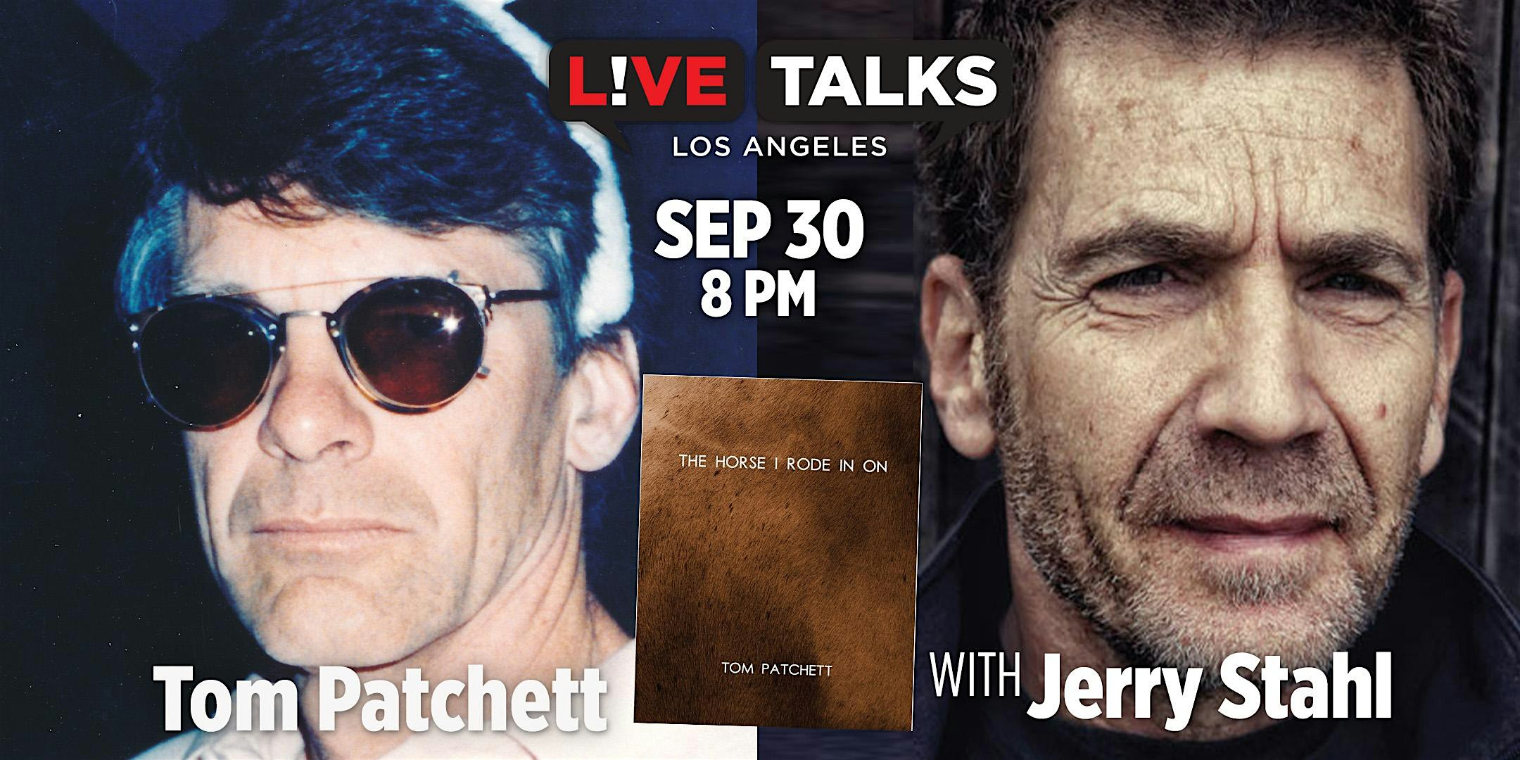 Tom Patchett with Jerry Stahl – Santa Monica, CA