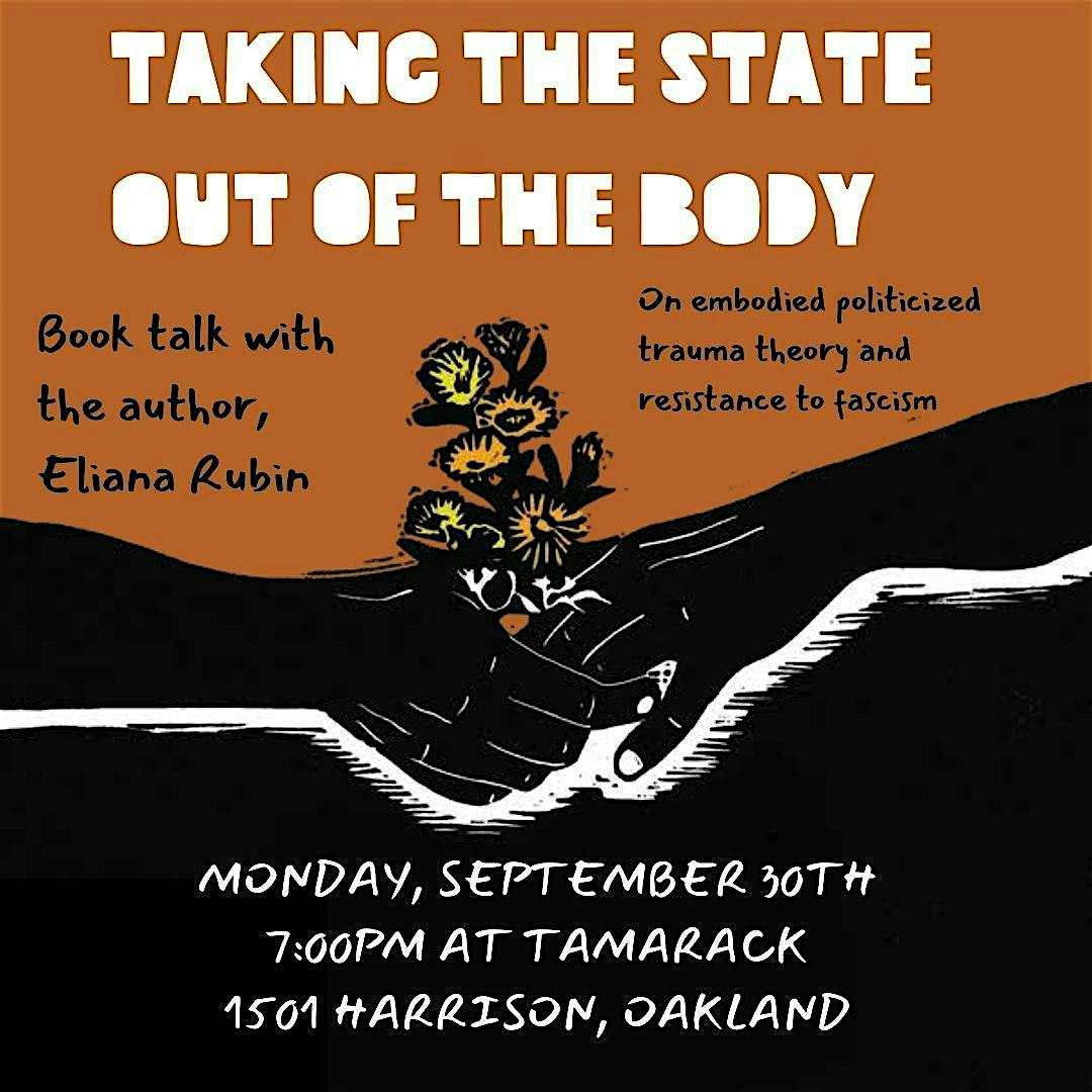 Taking the State Out of the Body: Bay Area Tour – Oakland, CA