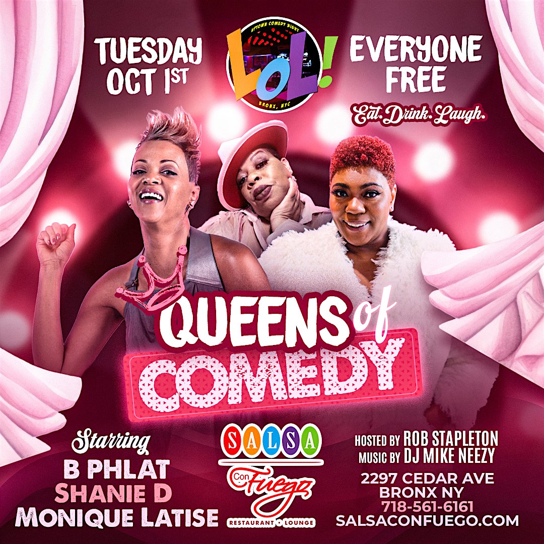 Queens of Comedy B Phlat and Friends – The Bronx, NY