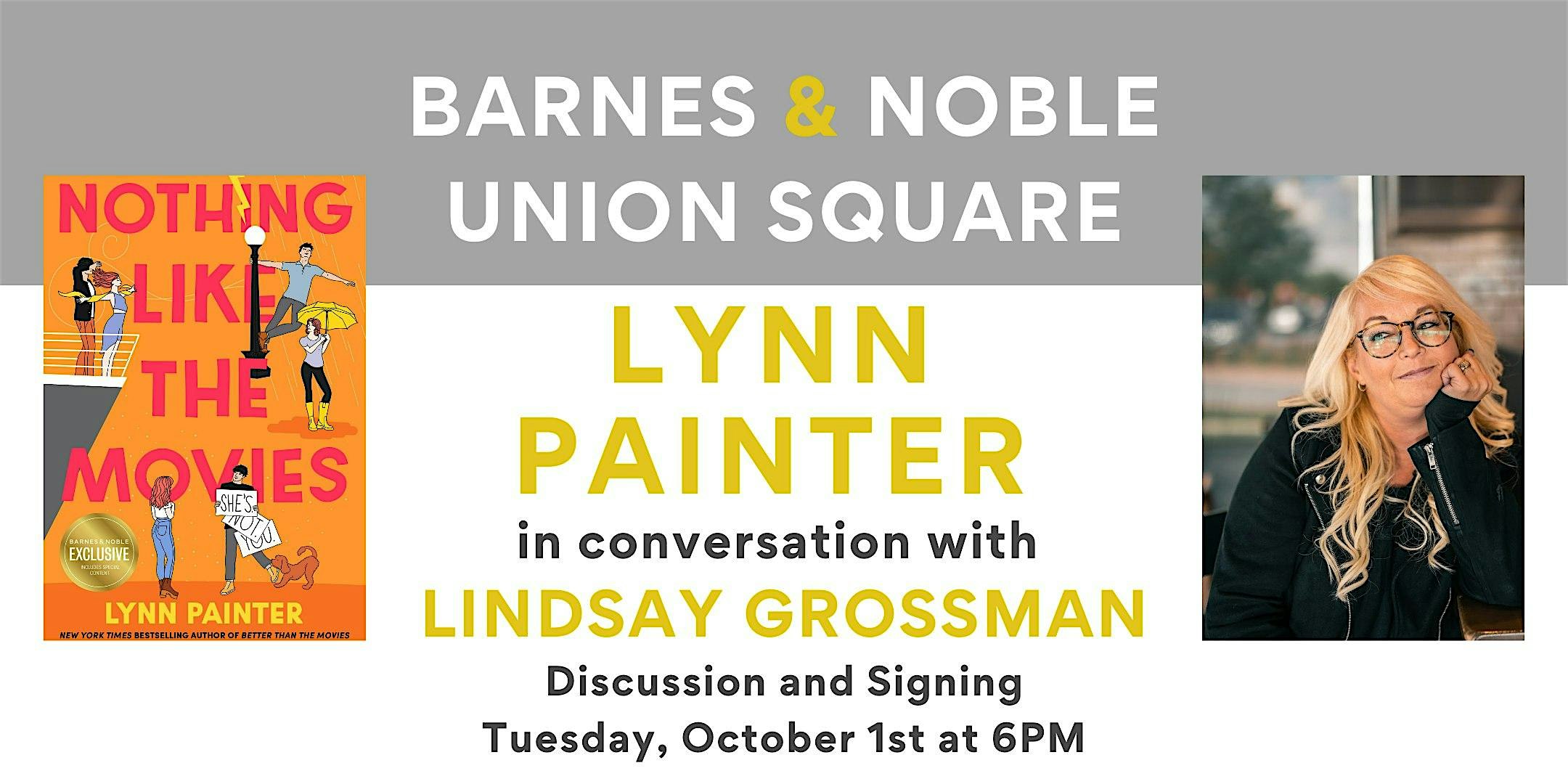 Lynn Painter celebrates NOTHING LIKE THE MOVIES at B&N Union Square – New York, NY