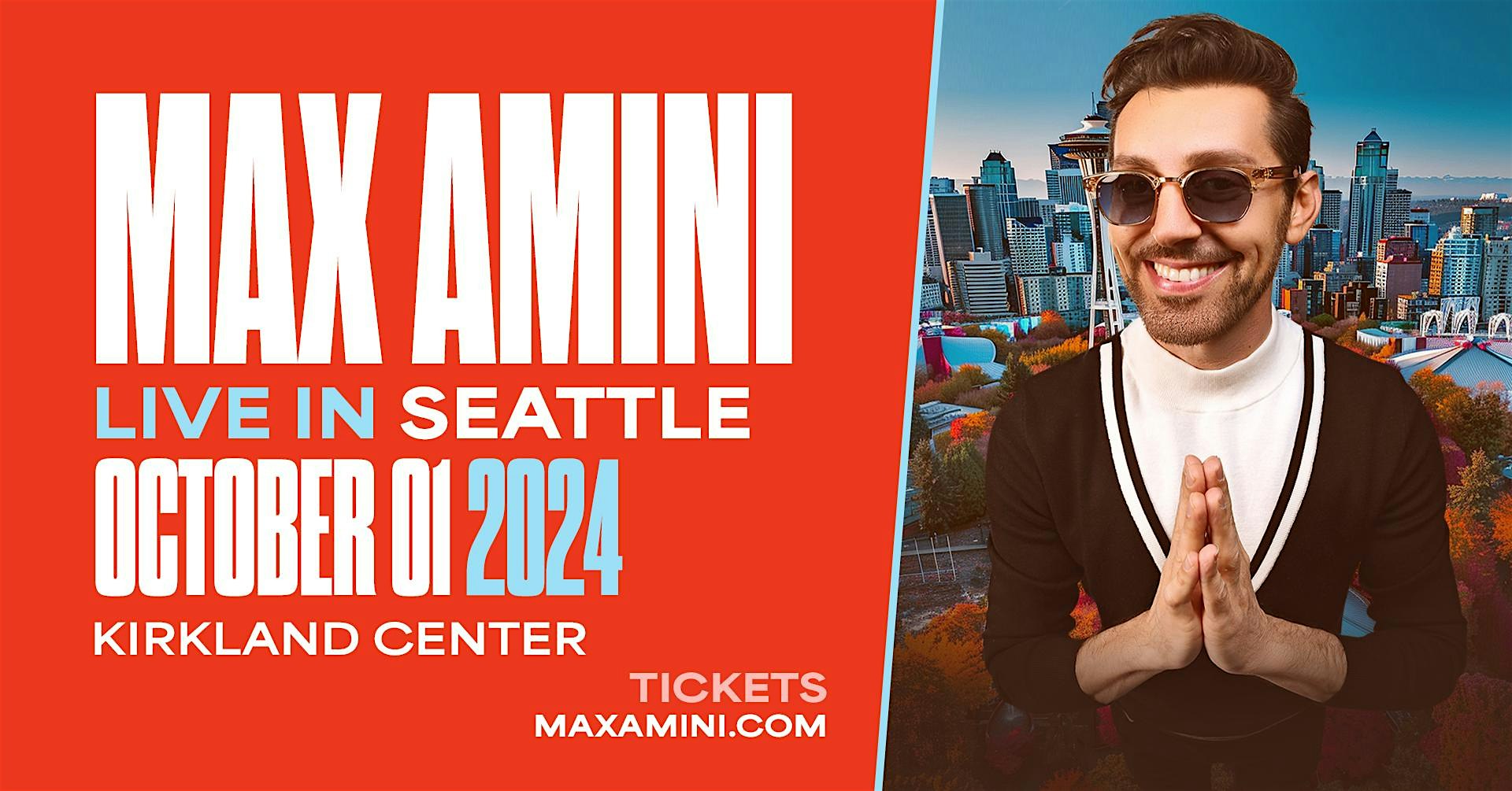 Max Amini Live in Seattle! – Kirkland, WA