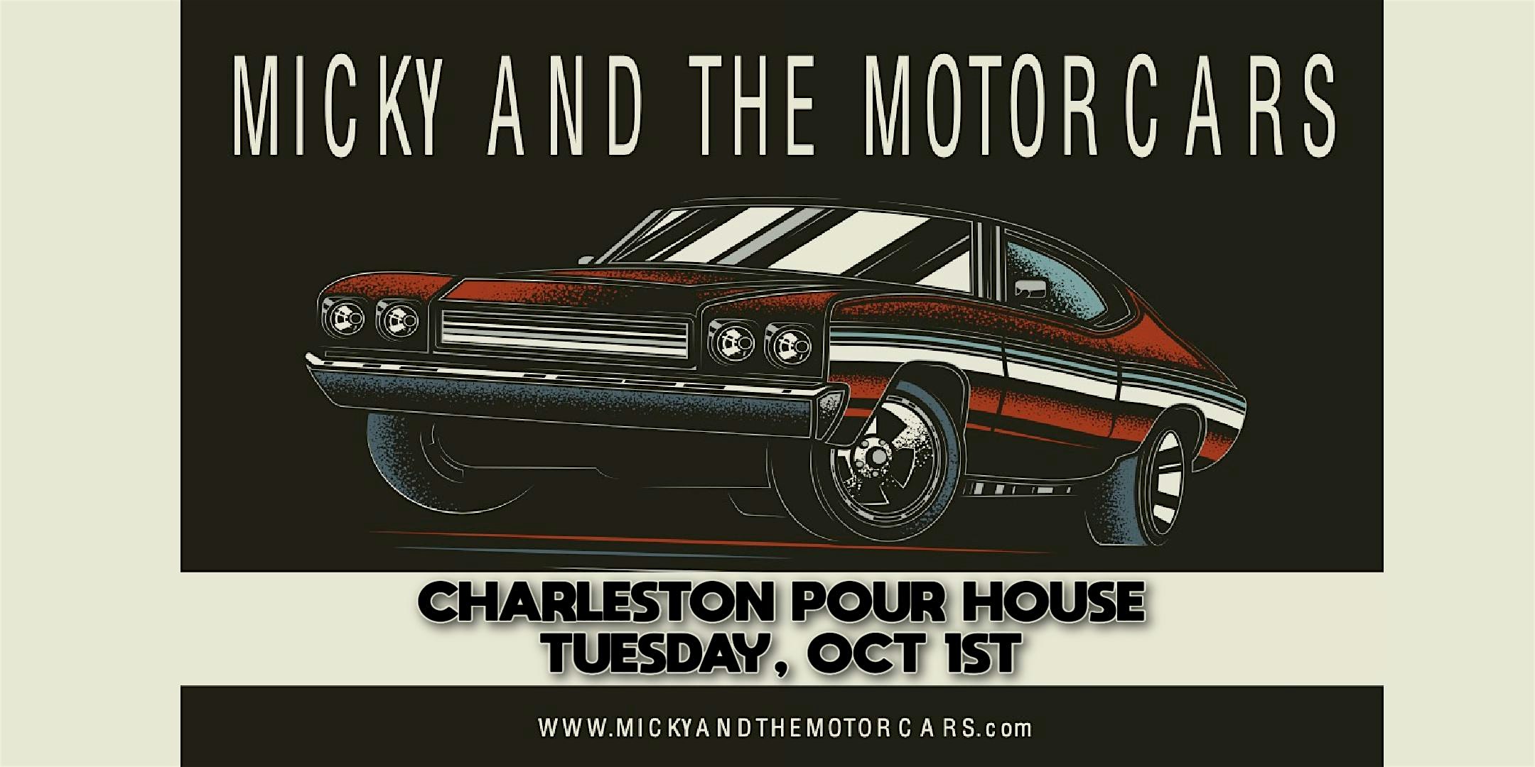 Purchase Micky and the Motorcars Tickets: Don't miss this upcoming 2024 Local Event in Charleston Pour House